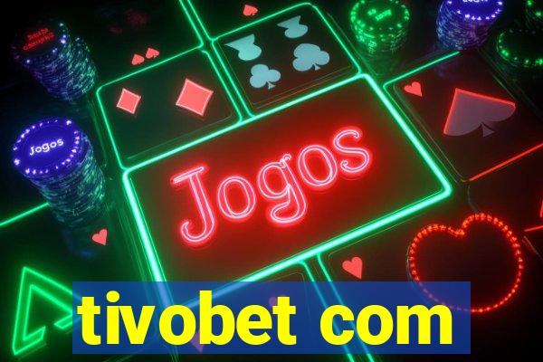 tivobet com